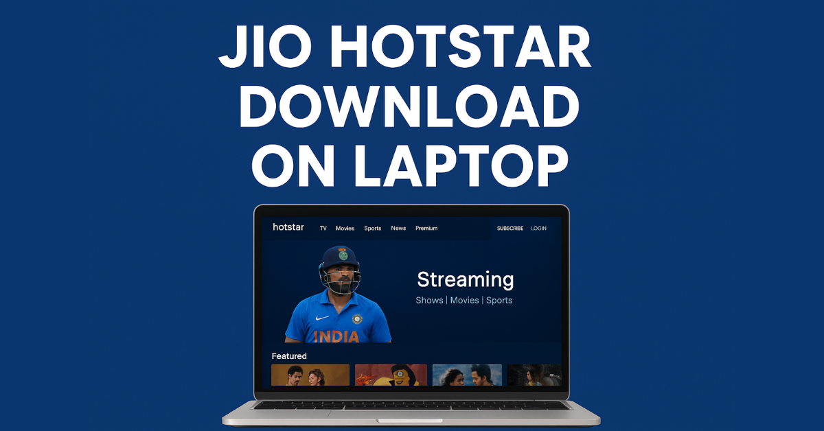 Jio Hotstar Download on Laptop